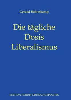 Paperback Die tägliche Dosis Liberalismus [German] Book