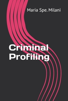 Criminal Profiling (Italian Edition)