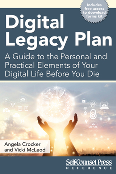 Paperback Digital Legacy Plan: A Guide to the Personal and Practical Elements of Your Digital Life Before You Die Book