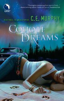 Coyote Dreams - Book #3 of the Walker Papers