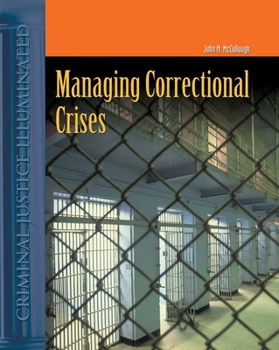 Paperback Managing Correctional Crises Book