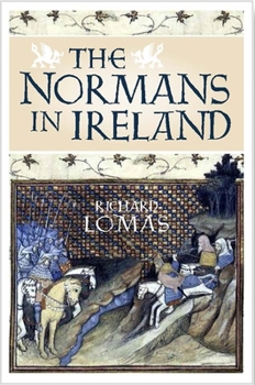 Paperback The Normans in Ireland: Leinster, 1167-1247 Book