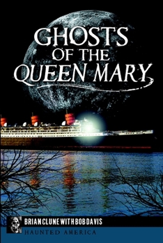 Ghosts of the Queen Mary - Book  of the Haunted America