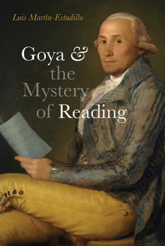 Hardcover Goya and the Mystery of Reading Book