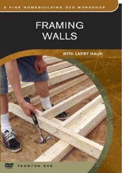 DVD Framing Walls: With Larry Haun Book