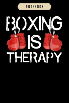 Notebook: Boxing is therapy ring club  journal|6x9(100 pages)Blank Lined Journal For kids, student, school, women, girls, boys, men, birthday gifts|Boxer gifts Notebook