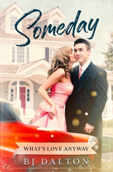 Paperback Someday: What's Love Anyway Book