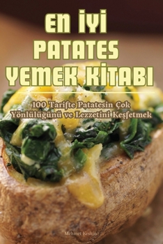 Paperback En &#304;y&#304; Patates Yemek K&#304;tabi [Turkish] Book