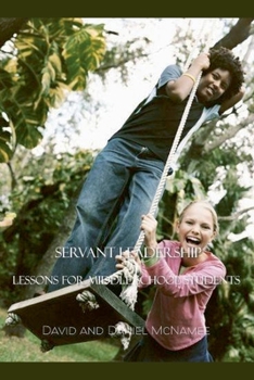 Paperback Servant Leadership: Lessons for Middle School Students Book