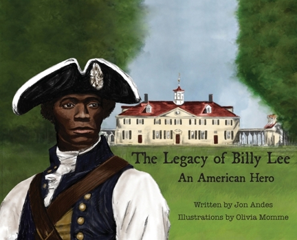 Hardcover The Legacy of Billy Lee: An American Hero Book