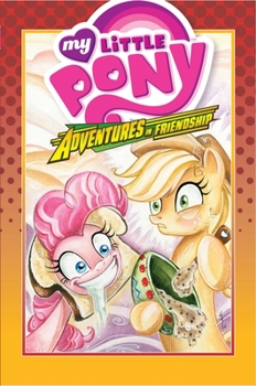 Hardcover My Little Pony: Adventures in Friendship Volume 2 Book