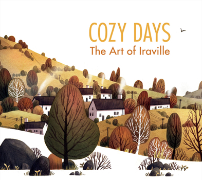 Hardcover Cozy Days: The Art of Iraville Book