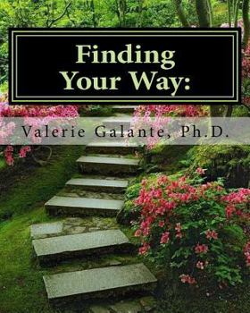 Paperback Finding Your Way: : Lessons from Life (Black and White Version) Book