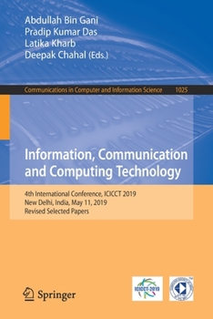 Paperback Information, Communication and Computing Technology: 4th International Conference, Icicct 2019, New Delhi, India, May 11, 2019, Revised Selected Paper Book