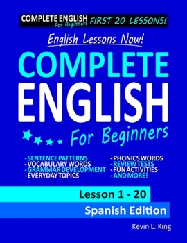 Paperback English Lessons Now! Complete English For Beginners Lesson 1 - 20 Spanish Edition Book