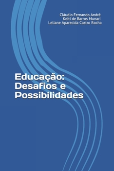Paperback Educação: Desafios e Possibilidades [Portuguese] Book