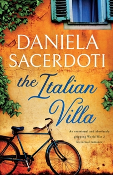 Paperback The Italian Villa: An emotional and absolutely gripping WW2 historical romance Book