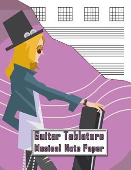 Paperback Guitar Tablature Musical Note Paper: Perfect for Creating Your Own Best Guitar Music Book