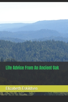 Paperback Life Advice from an Ancient Oak Book