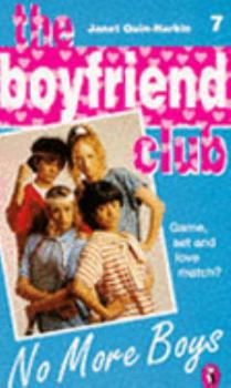No More Boys (Boyfriend Club, #7) - Book #7 of the Boyfriend Club