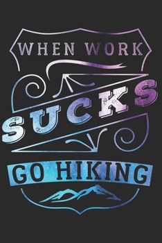 Wandern Notizbuch: Wandern Notizbuch die Perfekte Geschenkidee f�r Natur oder Wandern Fans. Das Taschenbuch hat 120 wei�e Seiten mit Punktraster die dich beim Schreiben oder skizzieren unterst�tzten.