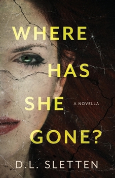 Paperback Where Has She Gone?: A Novella Book