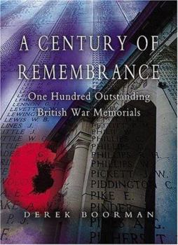 Hardcover A Century of Remembrance: One Hundred Outstanding British War Memorials Book