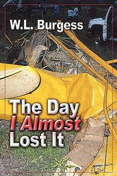 Paperback The Day I Almost Lost It Book