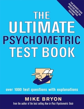 Paperback The Ultimate Psychometric Test Book: Over 1,000 Test Questions with Explanations Book