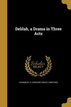 Paperback Delilah, a Drama in Three Acts Book