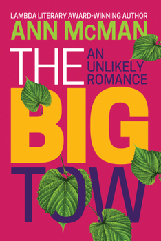 Paperback The Big Tow: An Unlikely Romance: An Unlikely Romance Book