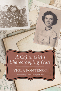 Hardcover A Cajun Girl's Sharecropping Years Book