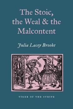 Paperback The Stoic, the Weal and the Malcontent Book