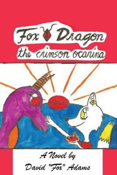 Paperback Fox Dragon: The Crimson Ocarina Book