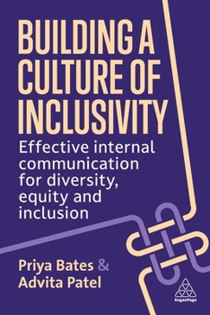 Paperback Building a Culture of Inclusivity: Effective Internal Communication for Diversity, Equity and Inclusion Book