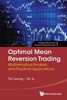 Hardcover Optimal Mean Reversion Trading: Mathematical Analysis and Practical Applications Book