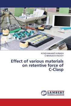 Paperback Effect of various materials on retentive force of C-Clasp Book