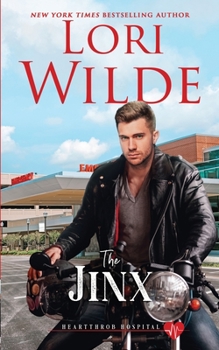 The Jinx: A Romantic Medical Comedy - Book #2 of the Heartthrob Hospital