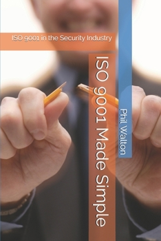 Paperback ISO 9001 Made Simple: ISO 9001 in the Security Industry Book