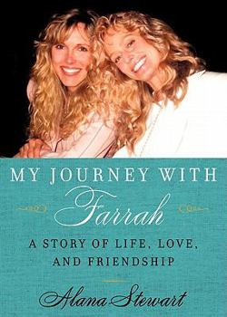 Hardcover My Journey with Farrah: A Story of Life, Love, and Friendship Book