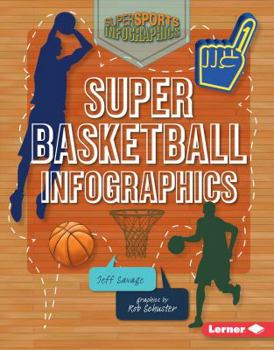 Library Binding Super Basketball Infographics Book