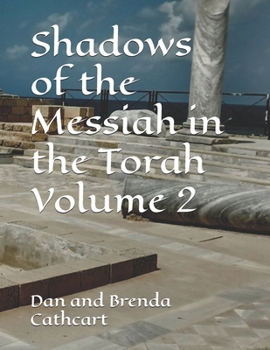 Paperback Shadows of the Messiah in the Torah Volume 2 Book