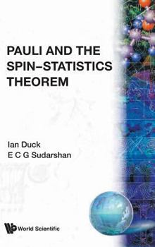 Hardcover Pauli and the Spin-Statistics Theorem Book