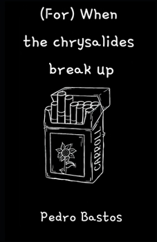 Paperback (For) When the chrysalides break up Book