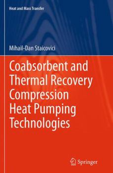 Paperback Coabsorbent and Thermal Recovery Compression Heat Pumping Technologies Book