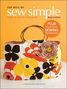 Paperback The Best of Sew Simple Magazine: Over 50 Quick Projects Book