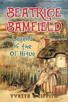 Paperback Beatrice Bamfield: Legend Of The Ol' Higue Book