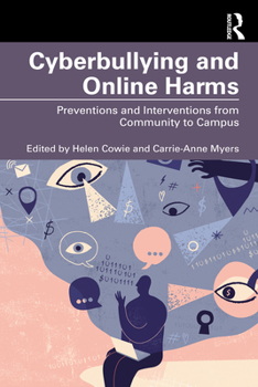Paperback Cyberbullying and Online Harms: Preventions and Interventions from Community to Campus Book