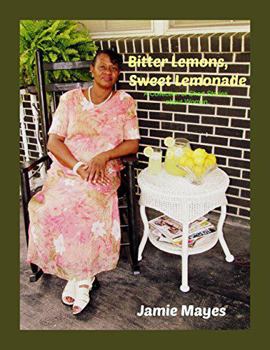 Paperback Bitter Lemons, Sweet Lemonade Book