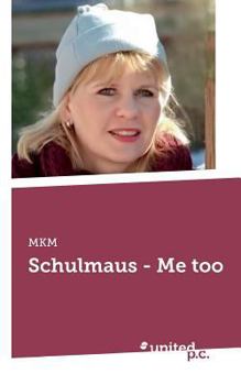 Paperback Schulmaus - Me too [German] Book